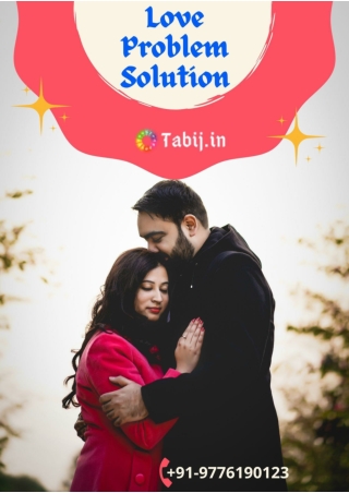 Love Problem Solution  Get Free advice by Love specialist Baba Ji  Tabij.in