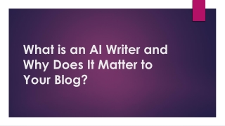 What is an AI Writer and Why Does It Matter to Your Blog?