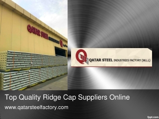 Top Quality Ridge Cap Suppliers Online - Qatarsteelfactory.com