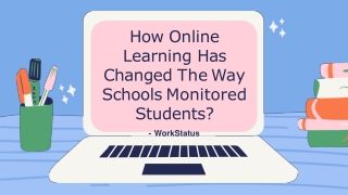 How Online Learning Has Changed The Way Schools Monitored Students?