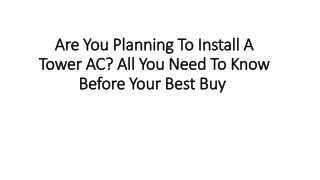 Are you planning to install a tower AC All you need to know before your best buy