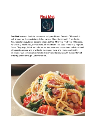 5% Off - First Met Cafe Restaurant Menu Upper Mount Gravatt, QLD