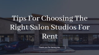 Tips For Choosing The Right Salon Studios For Rent