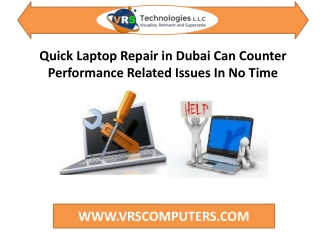 Quick Laptop Repair in Dubai Can Counter Performance Issues