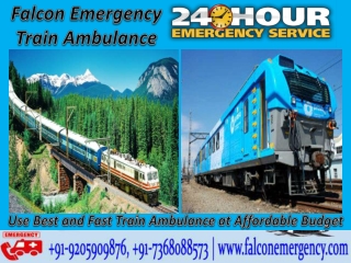 Get Falcon Emergency Train Ambulance in Bangalore and Patna with Best and Expert Medical Team