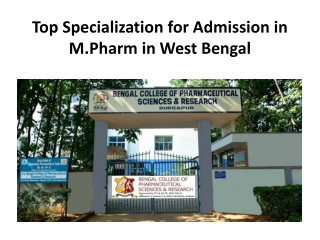 Top Specialization for Admission in M.Pharm in West Bengal