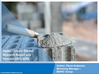 Cement Market PDF: Upcoming Trends, Demand, Analysis and Forecast 2021-2026