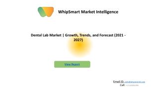 Dental Lab Market | Growth, Trends, and Forecast (2021 - 2027)