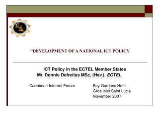 “DEVELOPMENT OF A NATIONAL ICT POLICY