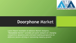 Doorphone Market Current Scenario, Investment Feasibility & Demand-Supply Data