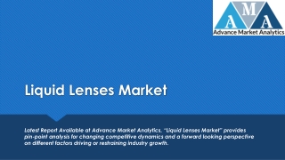 Liquid Lenses Market - A Story of Very Rapid Development