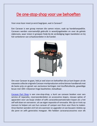 De one-stop-shop voor uw behoeften