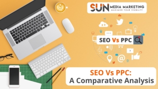SEO Vs PPC A Comparative Analysis by Sun Media Marketing