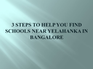 3 steps to help you find schools near Yelahanka in Bangalore