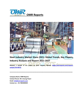 Steel Industry Market: Analysis Report, Share, Trends and Overview 2021-2027