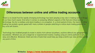 Differences between online and offline trading accounts