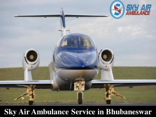 Book Air Ambulance from Bhubaneswar at a Genuine Fare