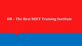 IIB – The Best NEET Training Institute