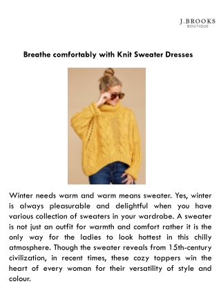 Breathe comfortably with Knit Sweater Dresses