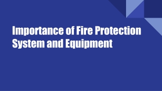 Importance of Fire Protection System and Equipment