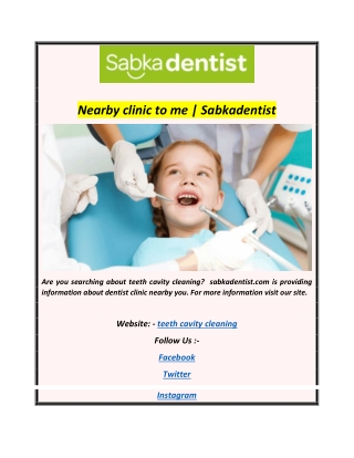 Teeth cavity cleaning  Sabkadentist