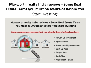 Maxworth realty India reviews - Some Real Estate Terms you must be Aware of Before You Start Investing