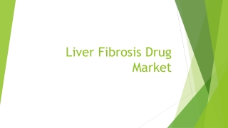 Liver Fibrosis Drug Market