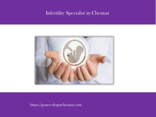 Infertility Specialist in Chennai