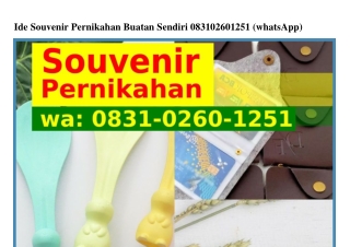Ide Souvenir Pernikahan Buatan Sendiri 083I•0260•I25I (whatsApp)