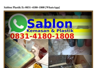 Sablon Plastik Es Ô8Зl.Ꮞl8Ô.l8Ô8(WA)