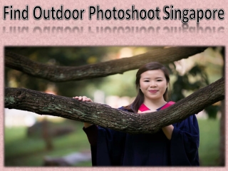 Find Outdoor Photoshoot Singapore