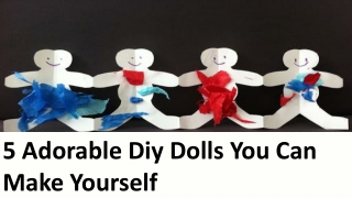 5 Adorable Diy Dolls You Can Make Yourself