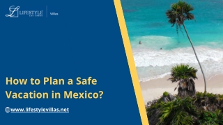 How to Plan a Safe Vacation in Mexico?