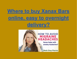 Where to buy Xanax Bars online, easy to overnight delivery?