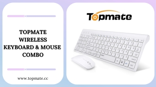 TopMate Ultra Slim Wireless Keyboard & Mouse Combo.