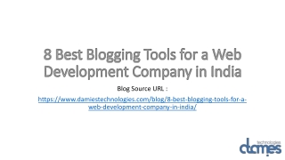 8 Best Blogging Tools for a Web Development Company in India