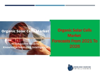 Organic Solar Cells Market to grow at a CAGR of 12.46% (2026-2019)