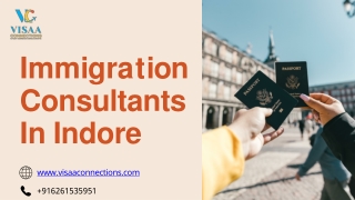 Immigration Consultants In Indore - Benefits, Services, & Reviews