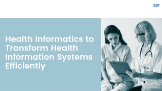 Healthcare Informatics: Patient-centric Healthcare Facility