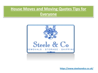 House moves and moving quotes tips for everyone