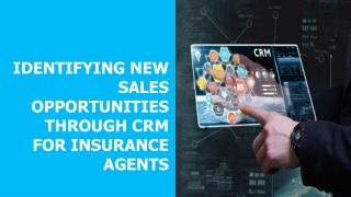 Finding New Opportunities Using Insurance CRM