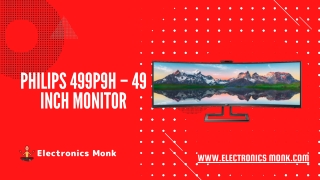Philips 499P9H – 49 inch Monitor  Full Specifications & Reviews