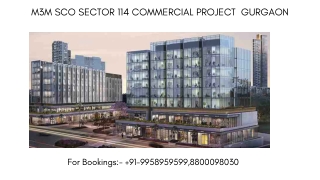 M3M SCO  Sector 114 Commercial Launch,  M3M SCO  Sector 114 Plans ,9958959599,