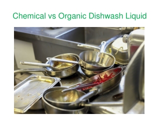 Chemical vs Organic Dishwash Liquid