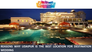 Reasons Why Udaipur is the Best Location for Destination Wedding