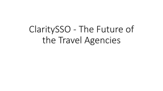 ClaritySSO - The Future of the Travel Agencies