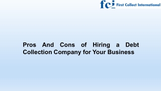 Pros And Cons of Hiring a Debt Collection Company for Your Business