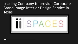 Leading Company to provide Corporate Brand Image Interior Design Service