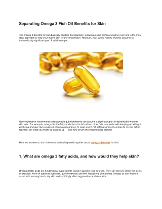 Separating Omega 3 Fish Oil Benefits for Skin