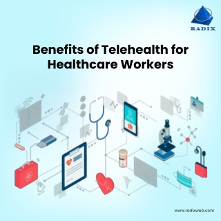 Comprehensive Benefits of TeleHealth for Healthcare Workers